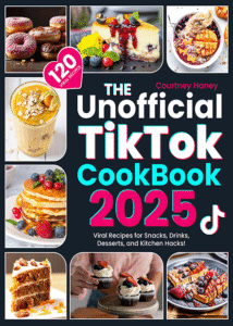 The Unofficial Tiktok Cookbook